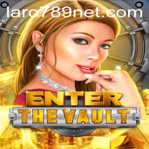 EntertheVault: Unveiling the Thrilling Universe of LARO789