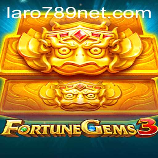 FortuneGems3: The New Era of Gaming with LARO789