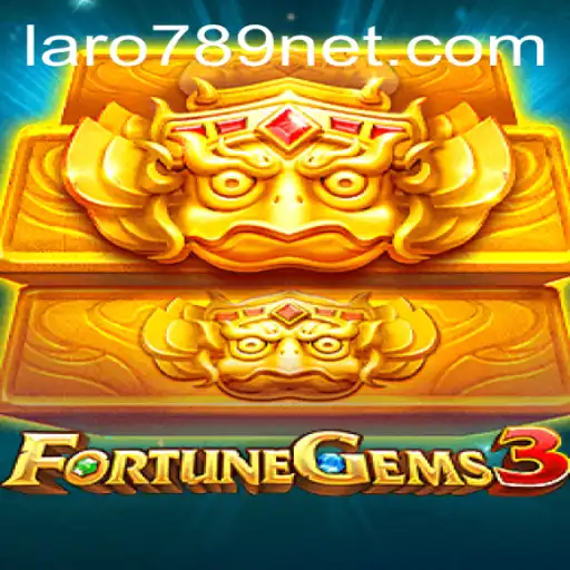 FortuneGems3: The New Era of Gaming with LARO789