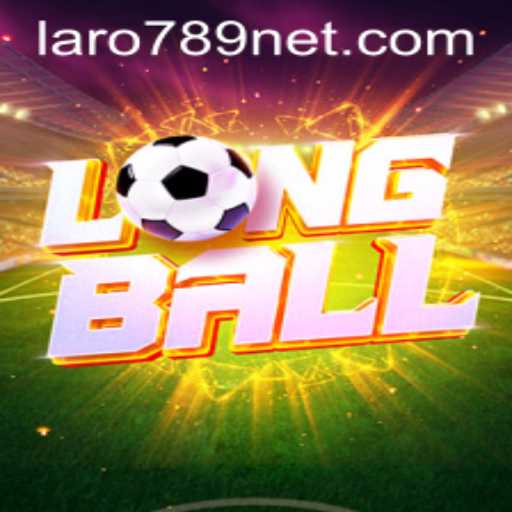 Discover the Thrilling World of LongBall with LARO789