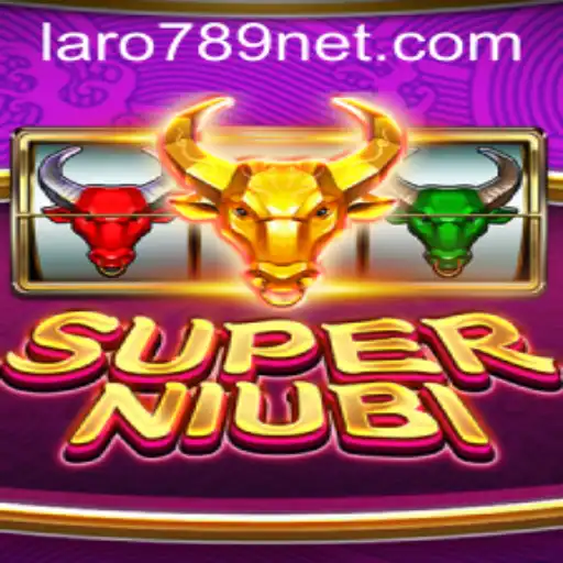 Exploring the Exciting World of 'SuperNiubi' with LARO789